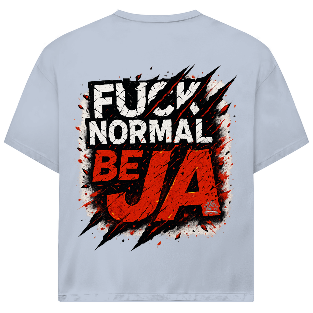 JA – F*CK NORMAL | Statement‑Shirt
