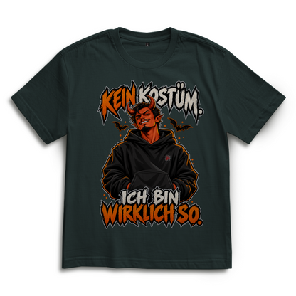 JA Echtteufel – Oversize-Shirt in Flaschengrün, Vorderansicht, Frontdruck: Teufel im Hoodie mit Spruch „Kein Kostüm. Ich bin wirklich so.“
