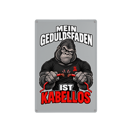 JA Geduldsfaden kabellos – Blechschild in Grau, Aufdruck: Gorilla mit durchgerissenem Kabel: „Mein Geduldsfaden ist kabellos.“