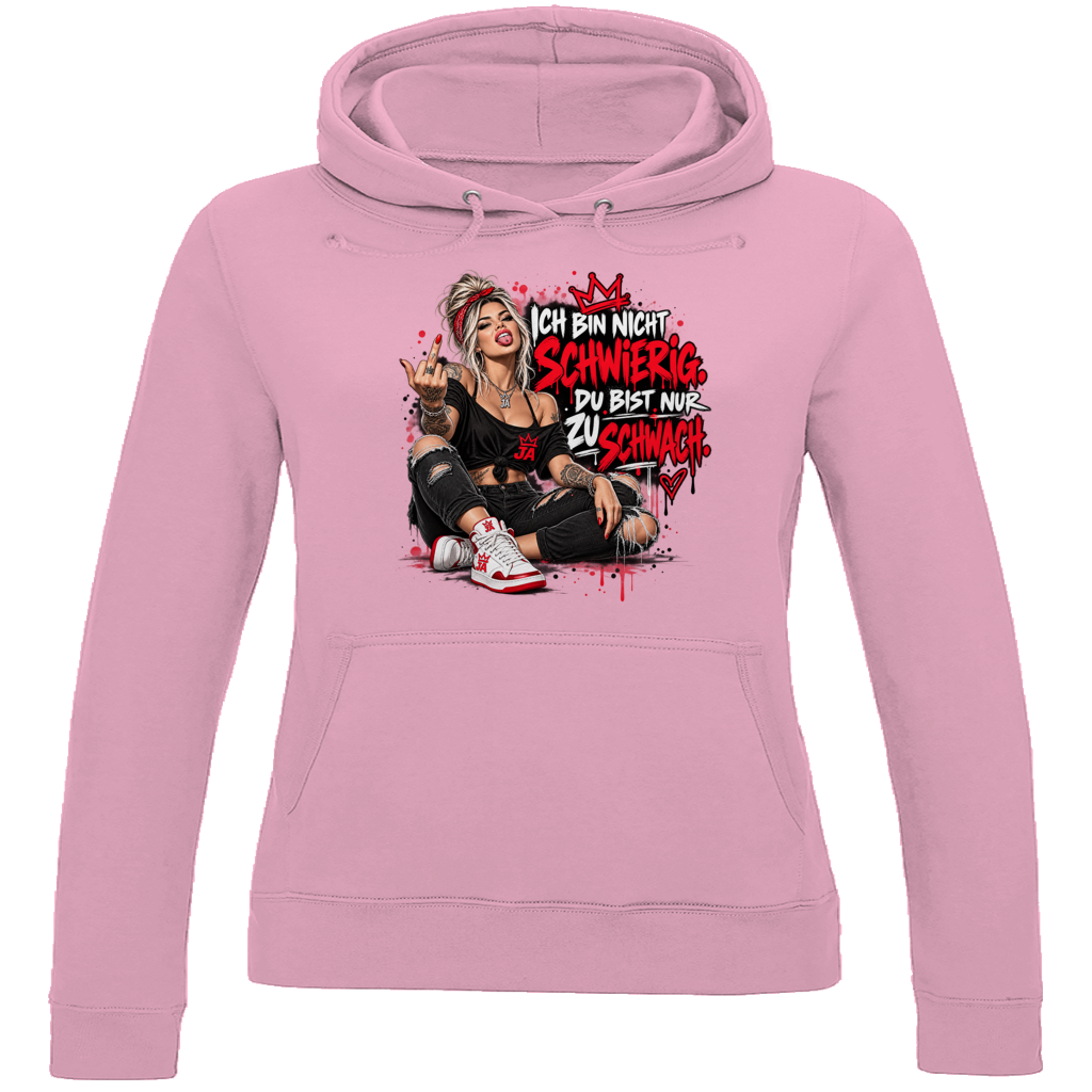JA Ich bin nicht schwierig – Damen-Hoodie in Babyrosa, Vorderansicht, Frontdruck: Provokantes Motiv: „Ich bin nicht schwierig. Du bist nur zu schwach.“