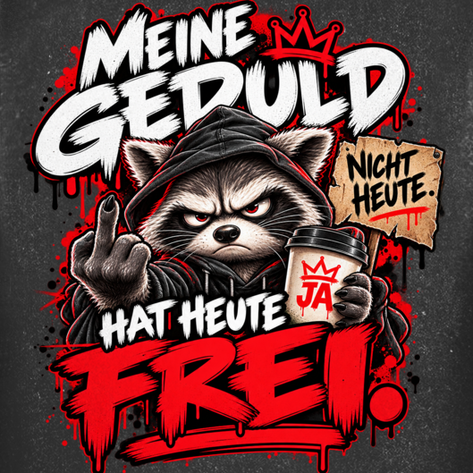 JA Meine Geduld hat heute frei – Oversize-Washed-Shirt, Nahaufnahme vom Motiv