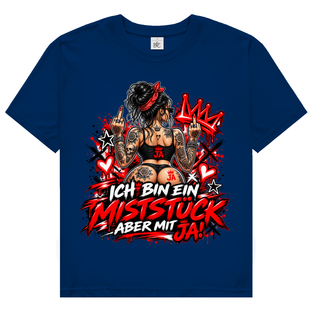 JA Miststück – Damen-T-Shirt in Marineblau, Vorderansicht, Frontdruck: Provokanter Spruch „Ich bin ein Miststück – aber mit JA!“ in roter Graffiti-Optik