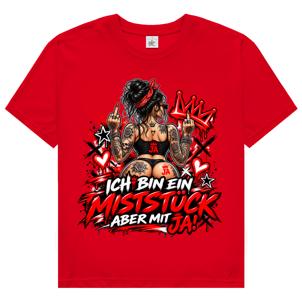 JA Miststück – Damen-T-Shirt in Rot, Vorderansicht, Frontdruck: Provokanter Spruch „Ich bin ein Miststück – aber mit JA!“ in roter Graffiti-Optik