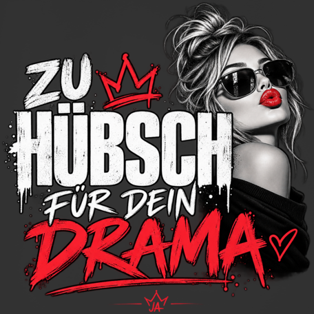 JA Zu hübsch für dein Drama – Damen-V-Neck-Shirt, Nahaufnahme vom Motiv