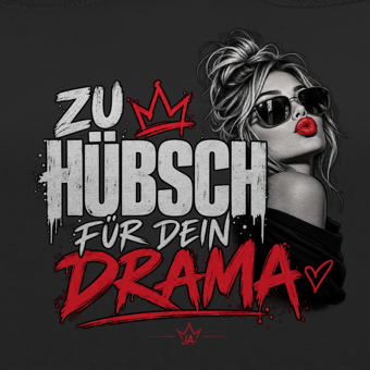 JA Zu hübsch für dein Drama – Damen-Hoodie, Nahaufnahme vom Motiv