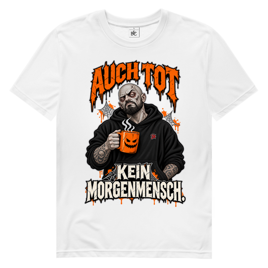 JA Morgenmuffel – Herren-Bio-T-Shirt in Weiß, Vorderansicht, Frontdruck: Müder Zombie mit Kaffeetasse: „Auch tot. Kein Morgenmensch.“