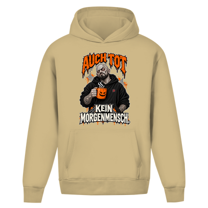 JA Morgenmuffel – Oversize-Hoodie in Sand, Vorderansicht, Frontdruck: Müder Zombie mit Kaffeetasse: „Auch tot. Kein Morgenmensch.“