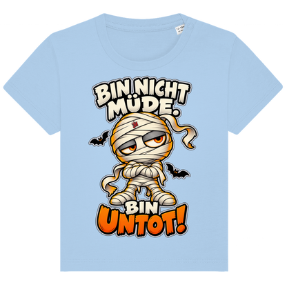 JA Untotfrech – Baby-T-Shirt in Blau, Vorderansicht, Frontdruck: Niedliche Mumie: „Bin nicht müde. Bin untot!“ – Halloween für kleine Nachteulen