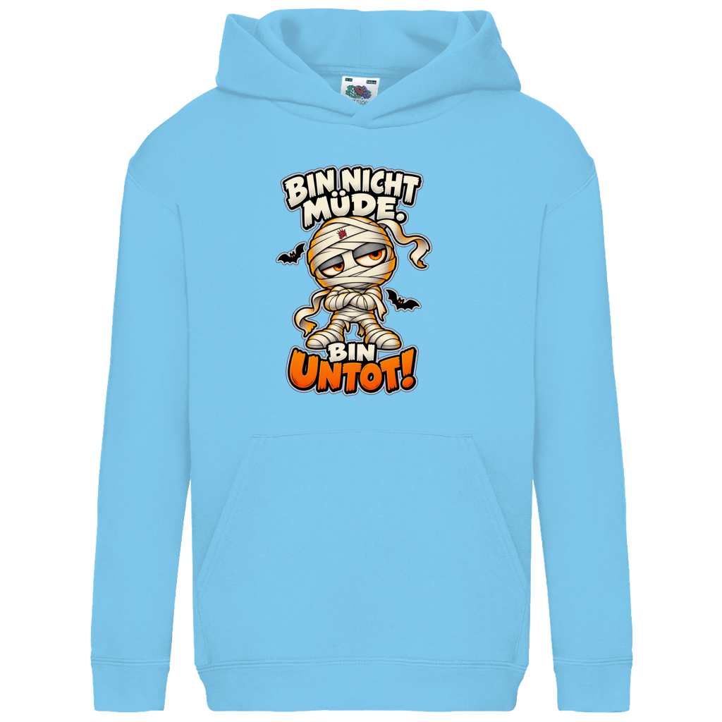 JA Untotfrech – Kinder-Hoodie in Himmelblau, Vorderansicht, Frontdruck: Niedliche Mumie: „Bin nicht müde. Bin untot!“ – Halloween für kleine Nachteulen