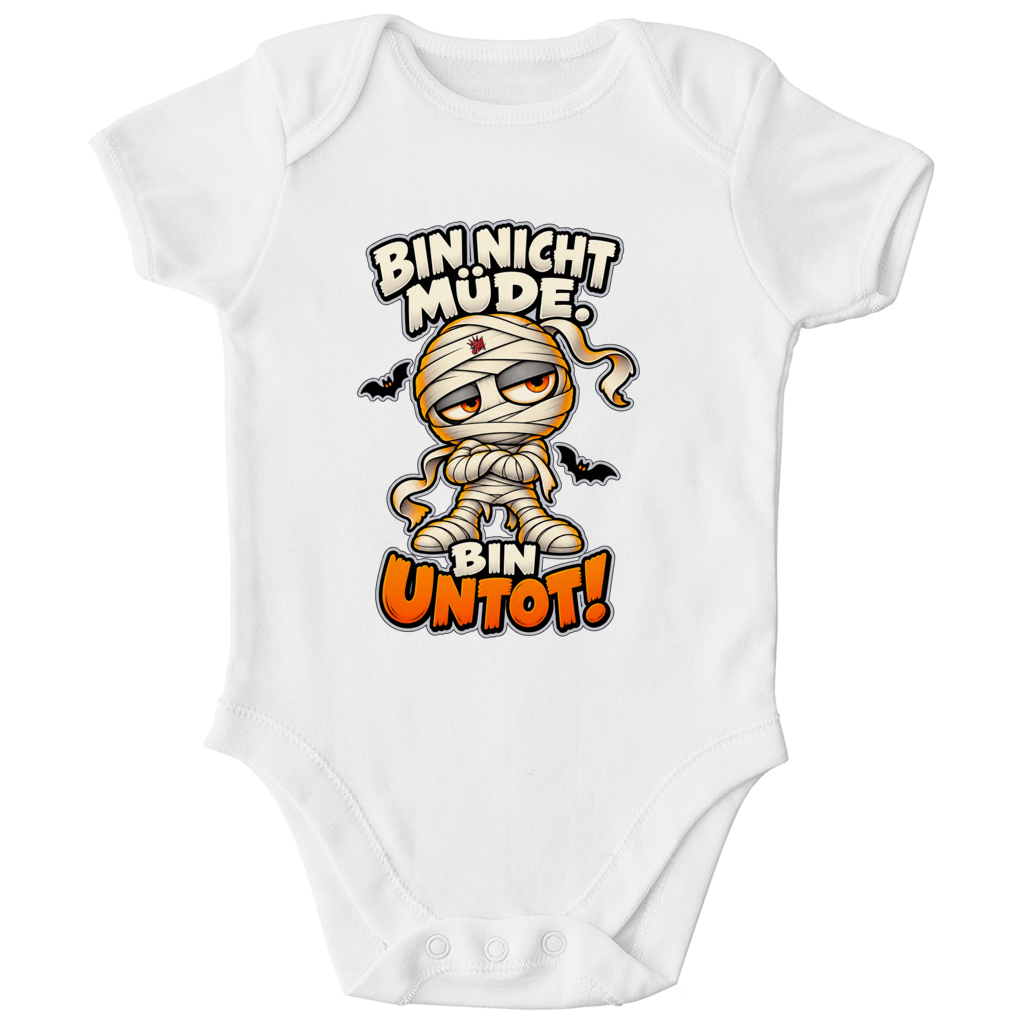 JA Untotfrech – Baby-Body in Weiß, Vorderansicht, Frontdruck: Niedliche Mumie: „Bin nicht müde. Bin untot!“ – Halloween für kleine Nachteulen