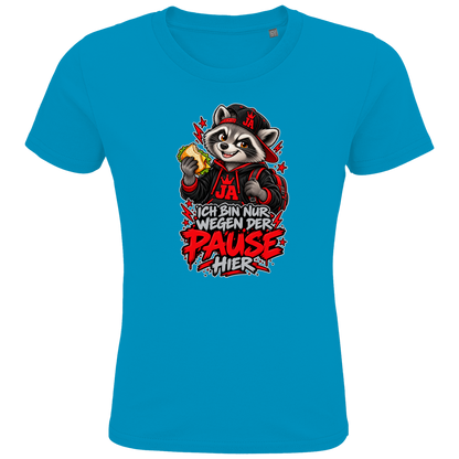 JA Pausen-Waschbär Rot – Kinder-T-Shirt in Aqua, Vorderansicht, Frontdruck: Waschbär mit Pausenbrot in Rot: „Ich bin nur wegen der Pause hier“