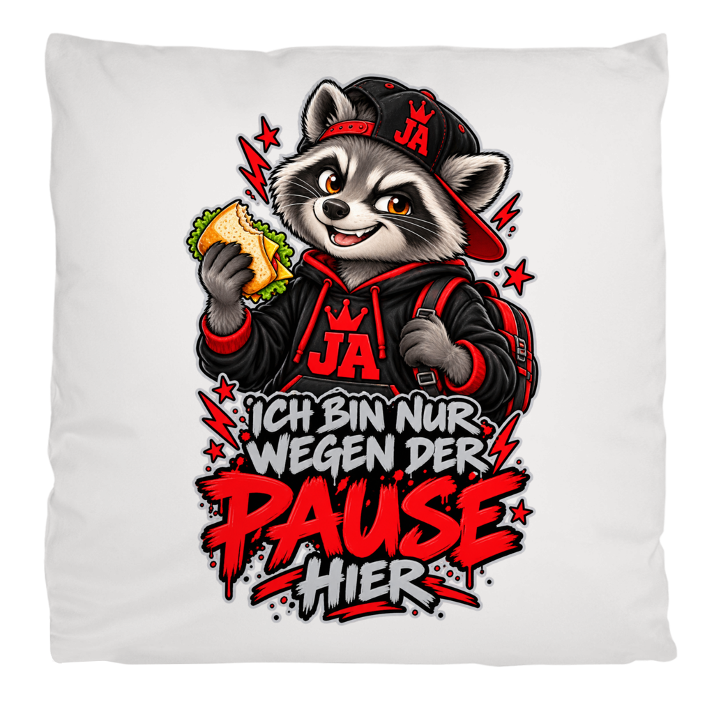 JA Pausen-Waschbär Rot – Flauschkissen in Cremeweiß, Aufdruck: Waschbär mit Pausenbrot in Rot: „Ich bin nur wegen der Pause hier“