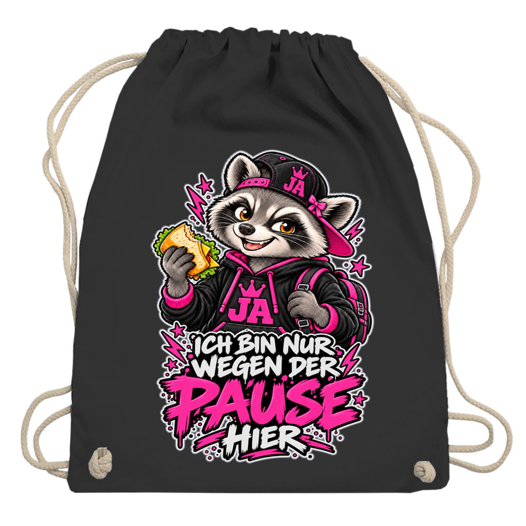 JA Pausen-Waschbär Pink – Turnbeutel in Schwarz, Aufdruck: Waschbär mit Pausenbrot in Pink: „Ich bin nur wegen der Pause hier“