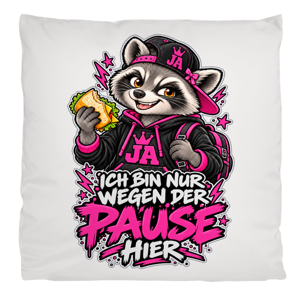 JA Pausen-Waschbär Pink – Flauschkissen in Cremeweiß, Aufdruck: Waschbär mit Pausenbrot in Pink: „Ich bin nur wegen der Pause hier“