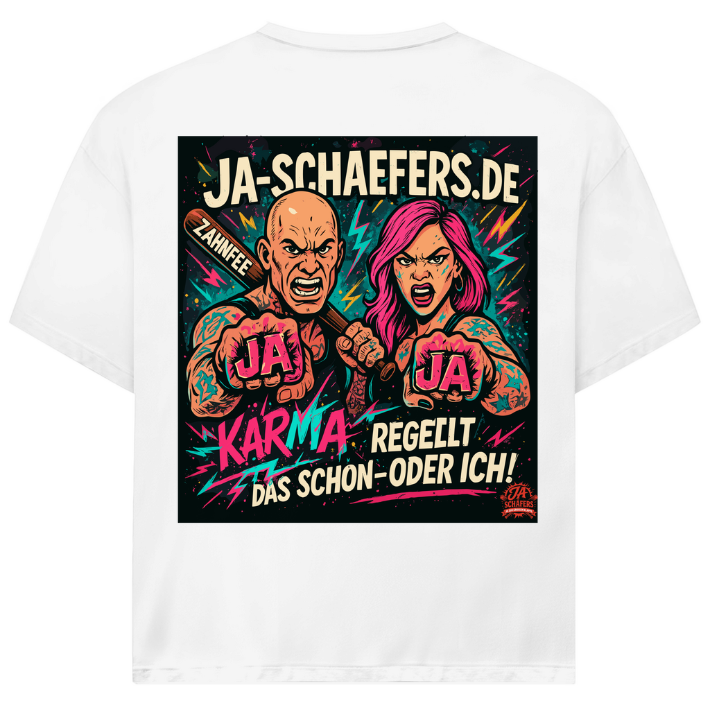 JA – KARMA REGELT DAS SCHON ODER ICH! | Oversized Statement-Shirt mit Backprint